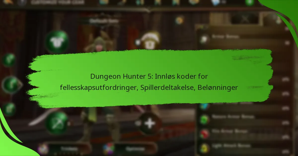 Dungeon Hunter 5: Innløs koder for fellesskapsutfordringer, Spillerdeltakelse, Belønninger