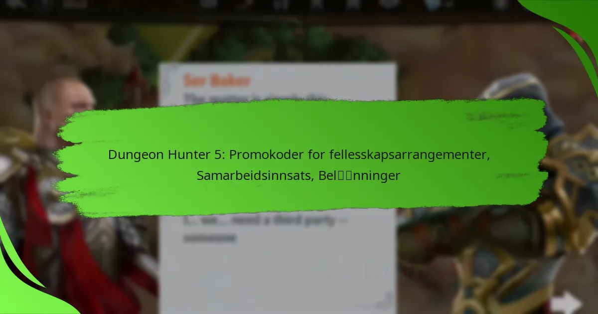Dungeon Hunter 5: Promokoder for fellesskapsarrangementer, Samarbeidsinnsats, Belønninger