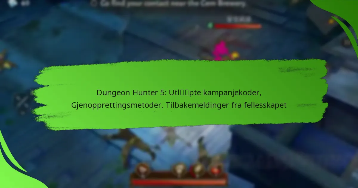 Dungeon Hunter 5: Utløpte kampanjekoder, Gjenopprettingsmetoder, Tilbakemeldinger fra fellesskapet