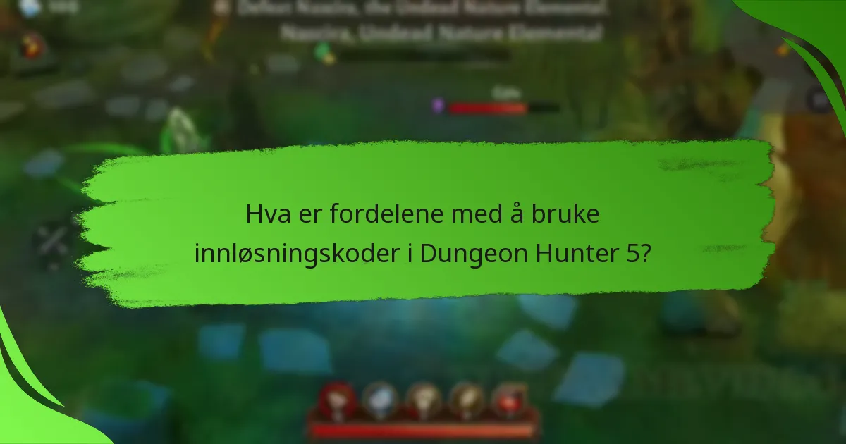 Hva er fordelene med å bruke innløsningskoder i Dungeon Hunter 5?