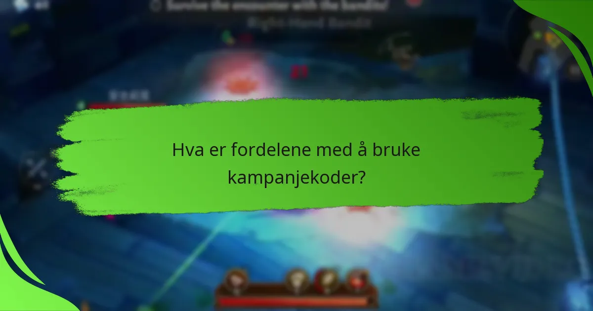 Hva er fordelene med å bruke kampanjekoder?
