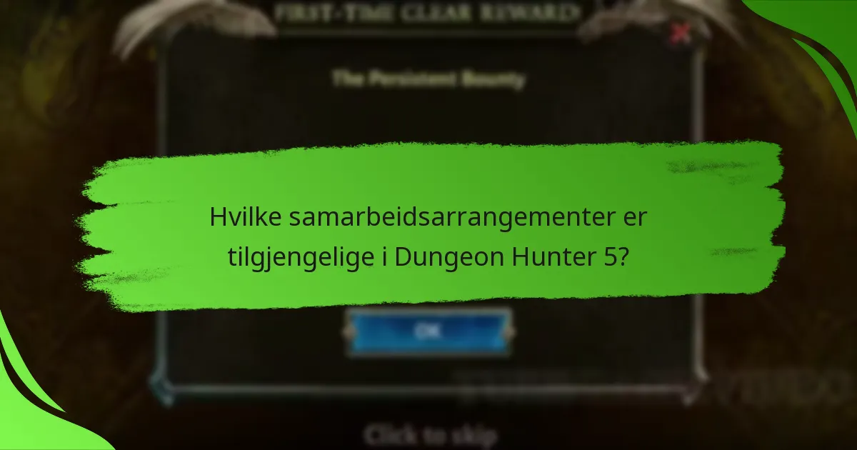 Hvilke samarbeidsarrangementer er tilgjengelige i Dungeon Hunter 5?