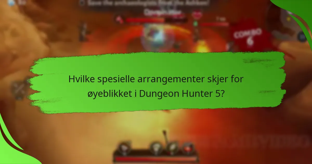 Hvilke spesielle arrangementer skjer for øyeblikket i Dungeon Hunter 5?