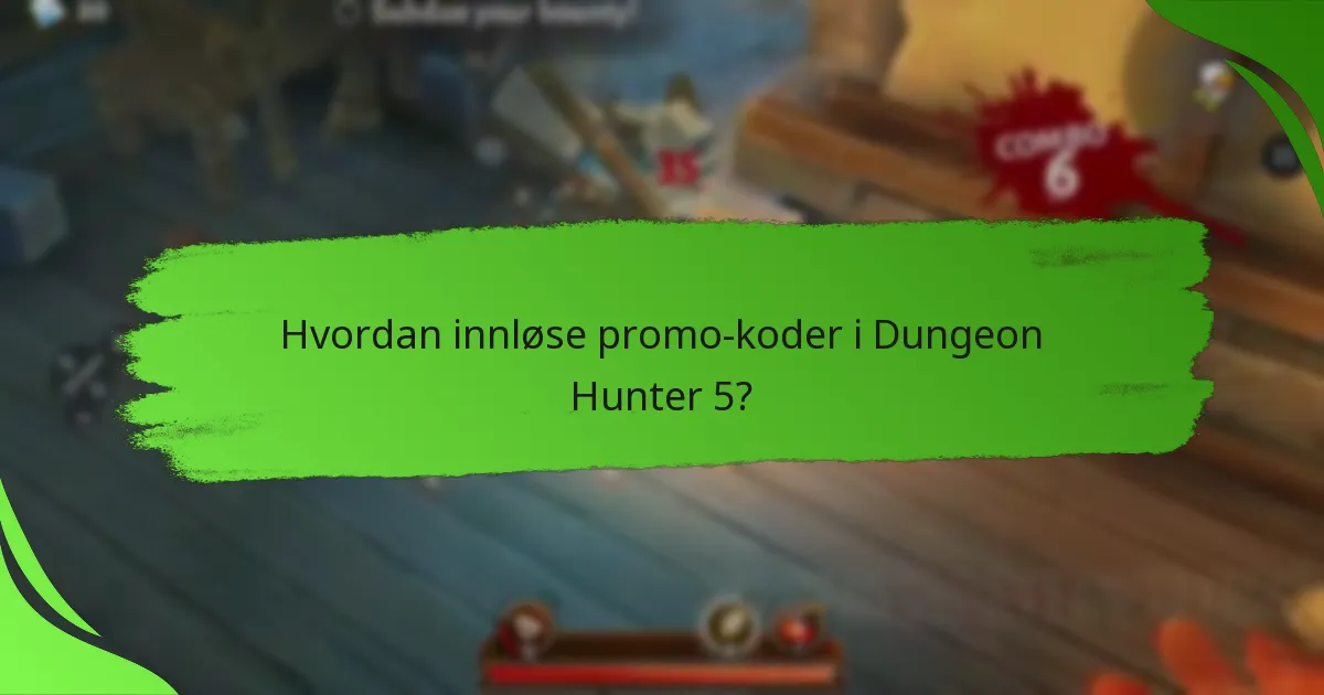 Hvordan innløse promo-koder i Dungeon Hunter 5?